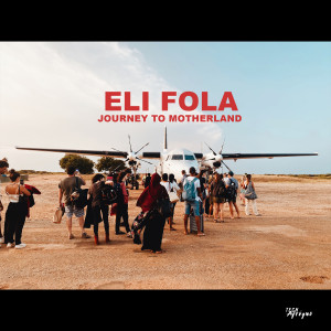 ดาวน์โหลดและฟังเพลง Journey To Motherland (Gumz Remix) พร้อมเนื้อเพลงจาก Eli Fola