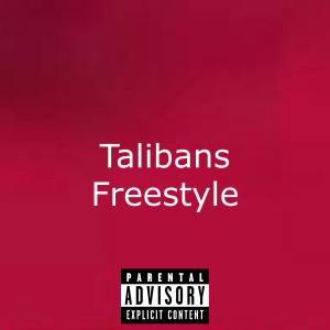 Chris Breezy的專輯Talibans Freestyle (feat. Chris Breezy) (Explicit)