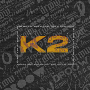 Album Valió la Pena (K2) from Droow