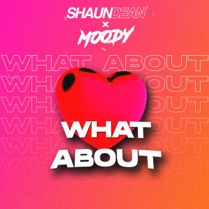 Shaun Dean的專輯What About