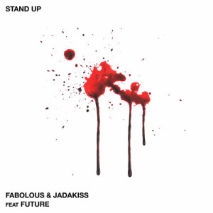 ดาวน์โหลดและฟังเพลง Stand Up พร้อมเนื้อเพลงจาก Fabolous