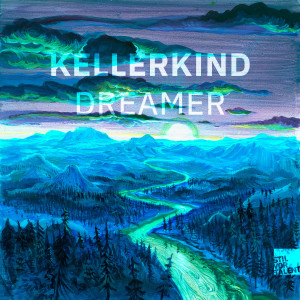 อัลบัม Dreamer ศิลปิน Kellerkind
