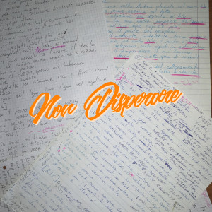 收听EIENN的Non Disperare (Explicit)歌词歌曲