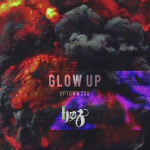 Dengarkan Glow Up (Explicit) lagu dari Hoz dengan lirik