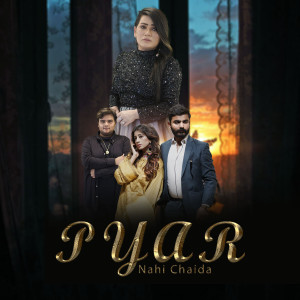 收聽Falak Ijaz的Pyar Nahi Chaida歌詞歌曲