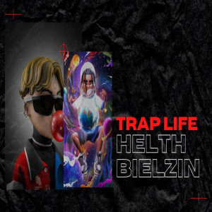 Bielzin的專輯Trap Life (Explicit)