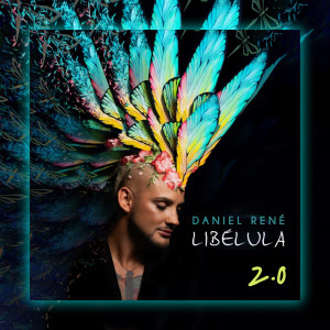 Daniel Rene的專輯Libélula 2.0 (Deluxe)