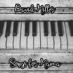 David Miller的專輯Songs for Mama