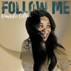 Listen to Follow Me song with lyrics from Danielia Cotton