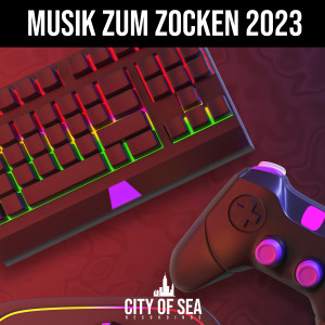 Album Musik zum Zocken 2023 (Explicit) oleh Various Artists