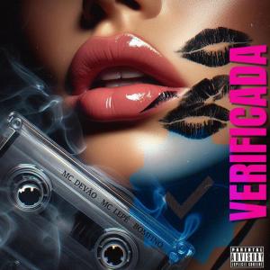 收聽Mc Devão的Verificada (Explicit)歌詞歌曲