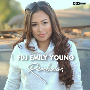 Dengarkan lagu Rembulan nyanyian Fdj Emily Young dengan lirik