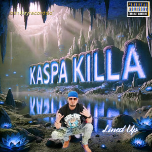 อัลบัม Lined Up (Explicit) ศิลปิน kaspa killa