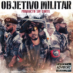 อัลบัม Objetivo Militar (Explicit) ศิลปิน Producto Sin Corte