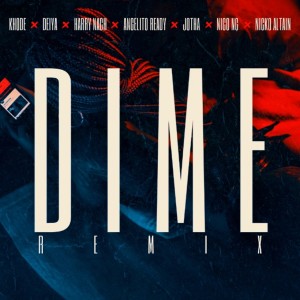 ดาวน์โหลดและฟังเพลง Dime พร้อมเนื้อเพลงจาก Khode