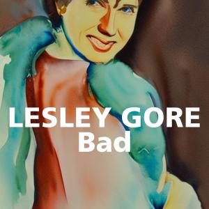 Lesley Gore的專輯Bad