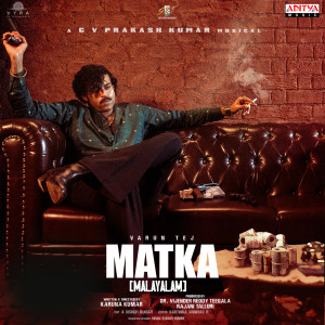 Album Matka (Malayalam) (Original Motion Picture Soundtrack) from G. V. Prakash Kumar