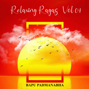 Bapu Padmanabha的专辑Relaxing Ragas, Vol. 4