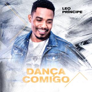 ดาวน์โหลดและฟังเพลง Dança Comigo พร้อมเนื้อเพลงจาก Leo Príncipe
