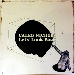 Caleb Nichols的專輯Let's Look Back