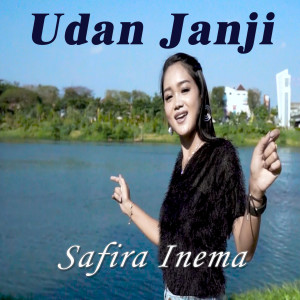Dengarkan Udan Janji lagu dari Safira Inema dengan lirik