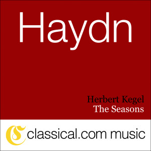 收聽Herbert Kegel的The Seasons, Hob. XXI:3 - Winter: Wo sind nun, die höh'n Entwurfe歌詞歌曲
