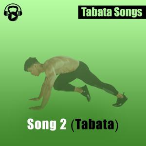 Tabata Songs的专辑Song 2 (Tabata)