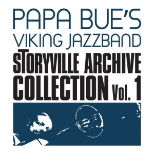Papa Bue's Viking Jazzband的專輯Storyville Archive Collection, Vol. 1
