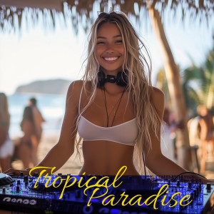 Album Tropical Paradise from Tropical House