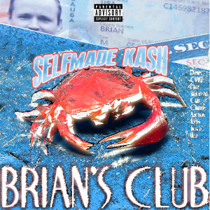 Album Brian’s Club (Explicit) from Selfmade Kash