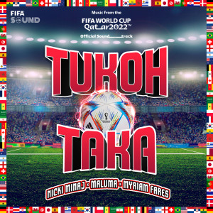 ดาวน์โหลดและฟังเพลง Tukoh Taka (Official FFF Anthem) พร้อมเนื้อเพลงจาก Nicki Minaj