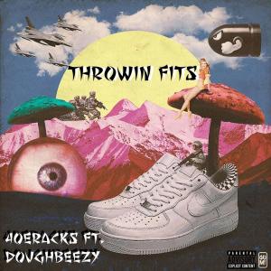 Doughbeezy的專輯Throwin Fits (feat. DoughBeezy) (Explicit)