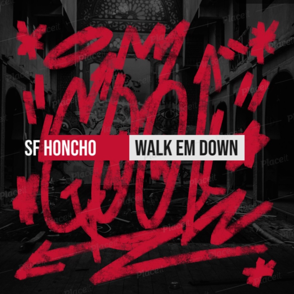 WALK EM DOWN (Explicit)