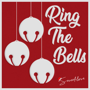 ดาวน์โหลดและฟังเพลง Ring the Bells พร้อมเนื้อเพลงจาก Sweetlove