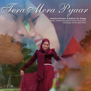 Album Tera Mera Pyaar from Asheela Nurwani