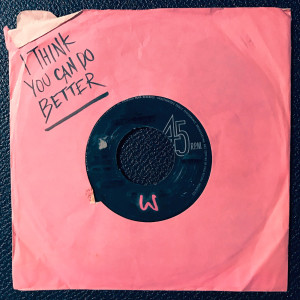Dengarkan lagu I Think You Can Do Better nyanyian The Wild Things dengan lirik