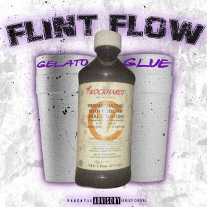 Gelato 33的專輯Flint Flow (Explicit)
