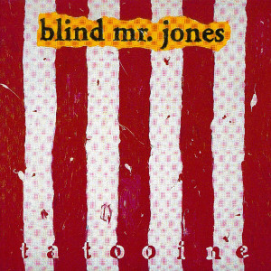 อัลบัม Tatooine ศิลปิน Blind Mr. Jones