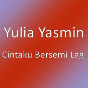 Album Cintaku Bersemi Lagi from Yulia Yasmin