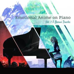 อัลบัม Emotional Anime on Piano - Vol. 1-3 Bonus Tracks ศิลปิน Torby Brand