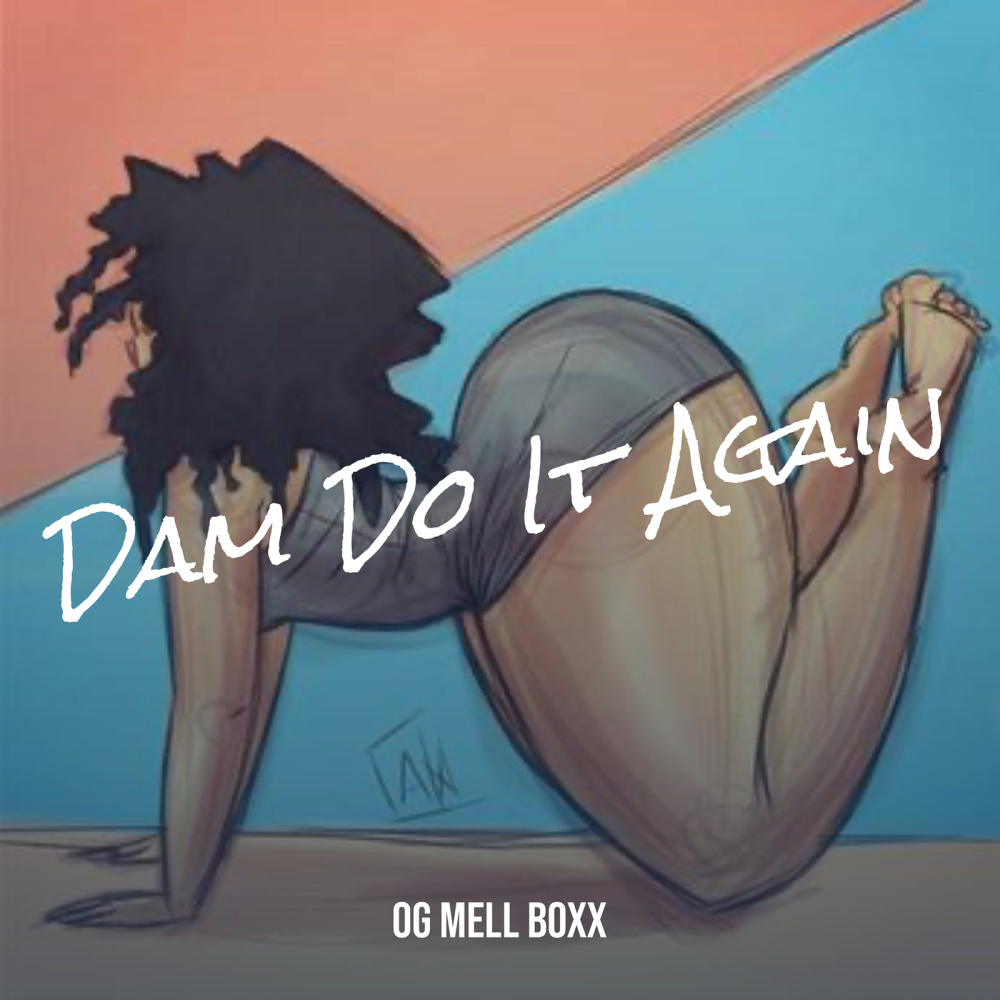 Dam Do It Again (Explicit)