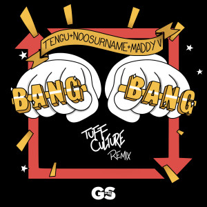 Bang Bang (Tuff Culture Remix)