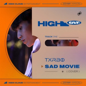 收聽Txrbo的Sad Movie (Cover Version)歌詞歌曲