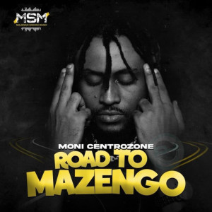 Album Road to Mazengo from Moni Centrozone