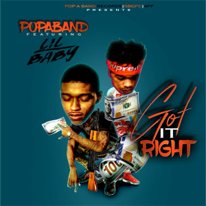 ดาวน์โหลดและฟังเพลง Got It Right (feat. Lil Baby) (Explicit) พร้อมเนื้อเพลงจาก Popaband