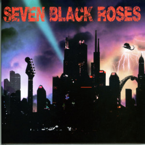 ดาวน์โหลดและฟังเพลง Never Say Goodbye พร้อมเนื้อเพลงจาก Seven Black Roses