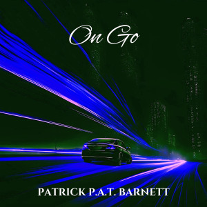 Album On Go from Patrick "P.A.T."Barnett