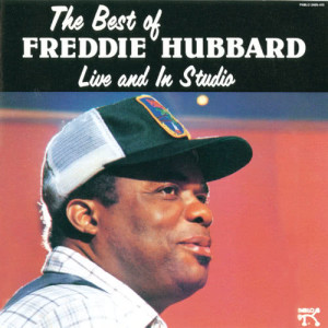 Freddie Hubbard的專輯The Best Of Freddie Hubbard