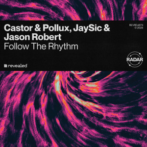 ดาวน์โหลดและฟังเพลง Follow The Rhythm พร้อมเนื้อเพลงจาก Castor & Pollux