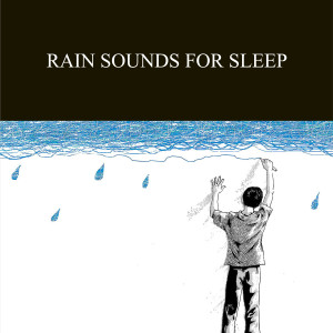 收聽Rain Sounds的Sleeping Sound歌詞歌曲